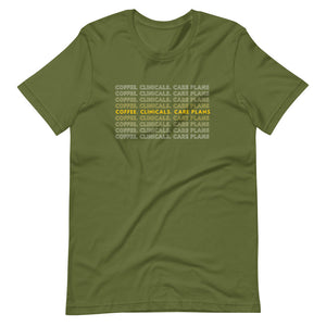 Coffee. Clinicals. Care plans shirt