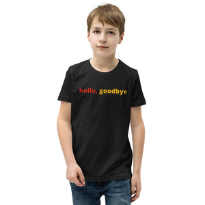 Boys (Youth Short Sleeve T-Shirt) | hello, goodbye