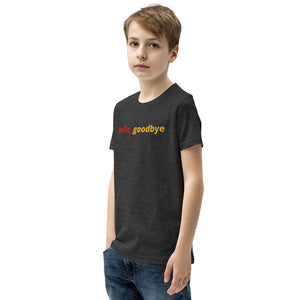 Boys (Youth Short Sleeve T-Shirt) | hello, goodbye